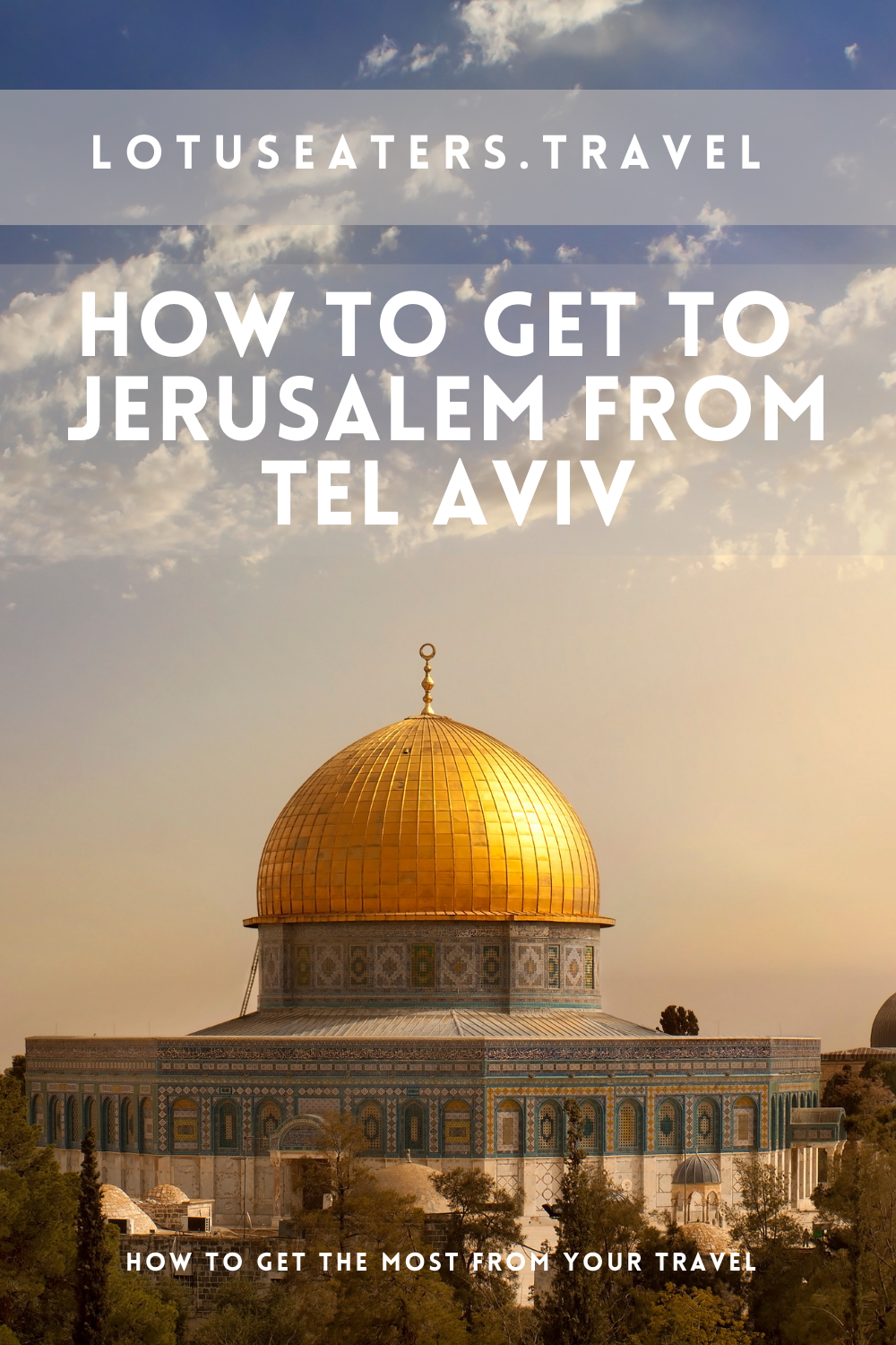 How to get to Jerusalem from Tel aviv