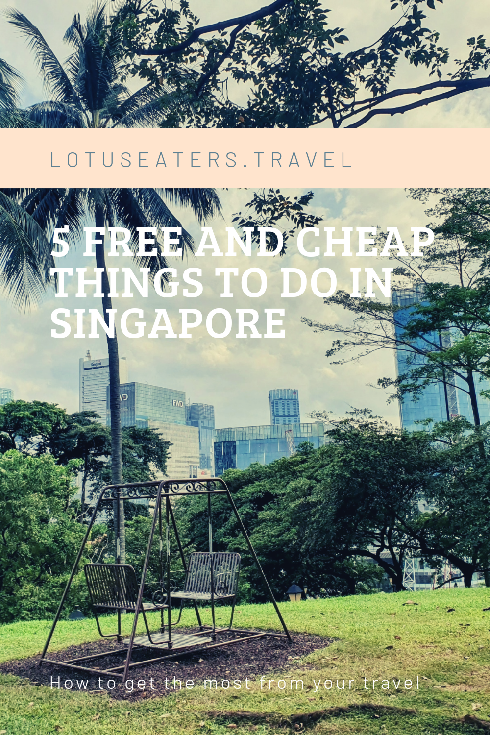 5 great cheap things to do in Singapore