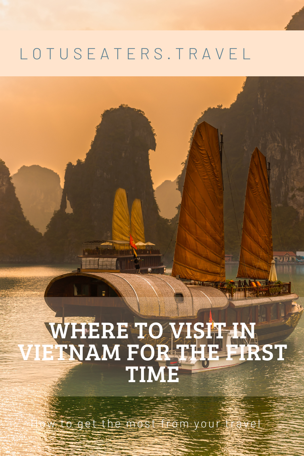 Where to visit in Vietnam for the first time for an epic trip: All you ...