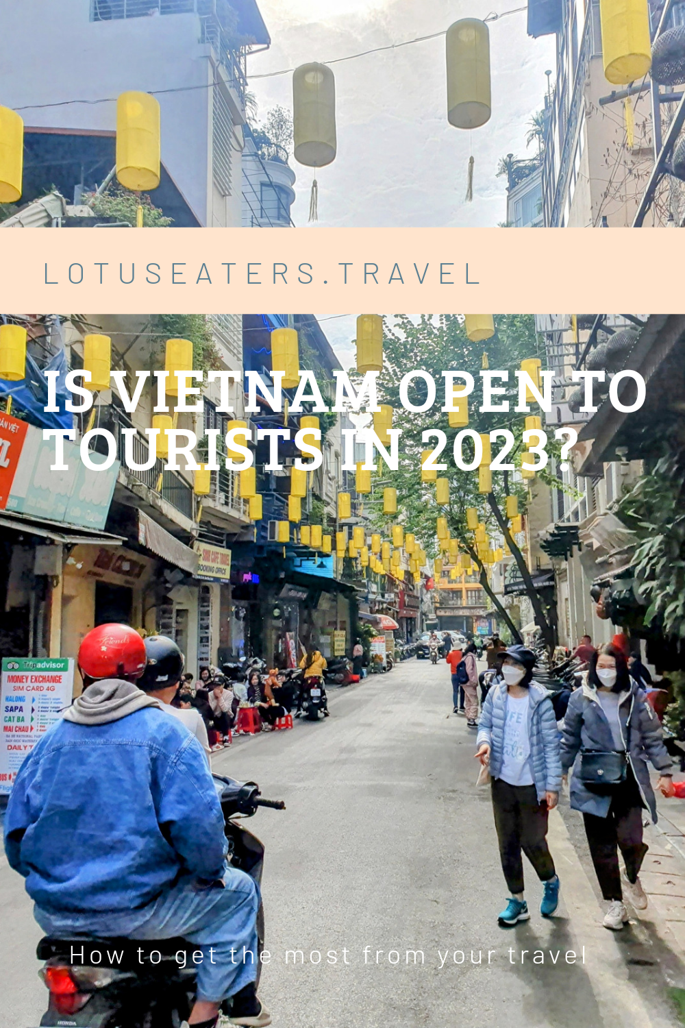 Is Vietnam open to toursts in 2023?