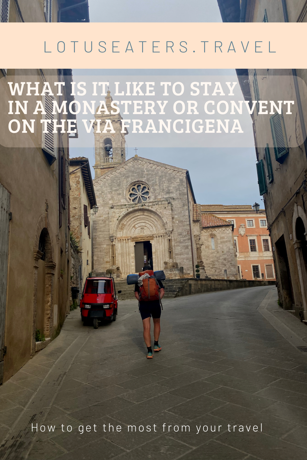 What is it like to stay in a convent or monastery on the Via Francigena?