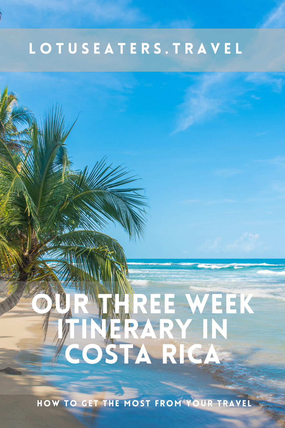 costa rica three week itinerary