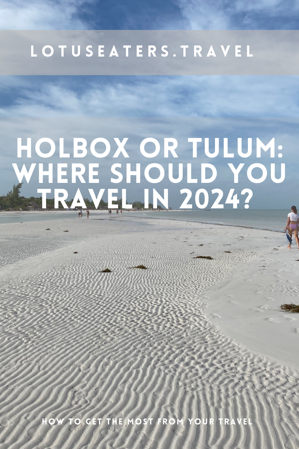 Holbox or Tulum: Where should you travel in 2024?