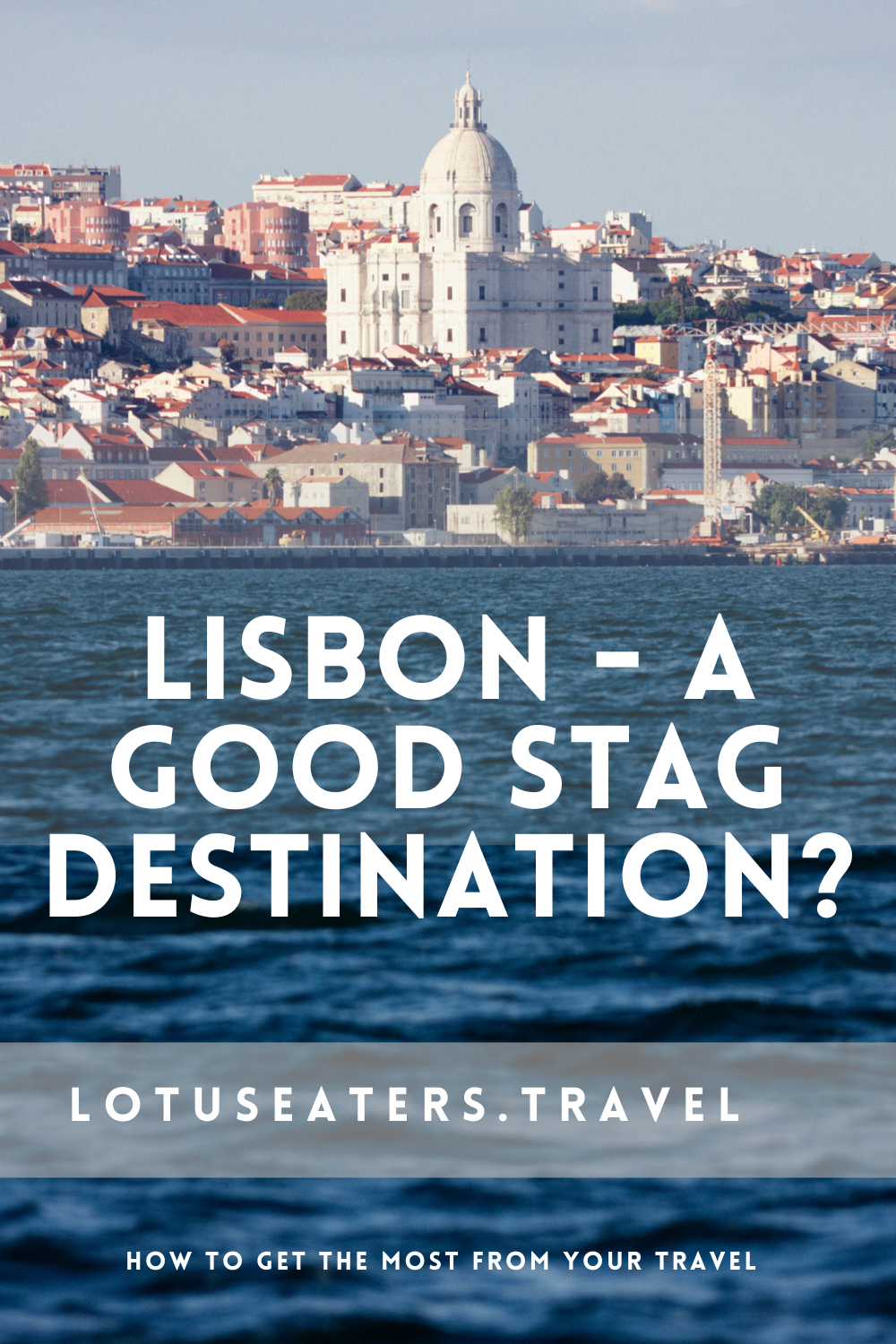 Lisbon – a good stag destination?