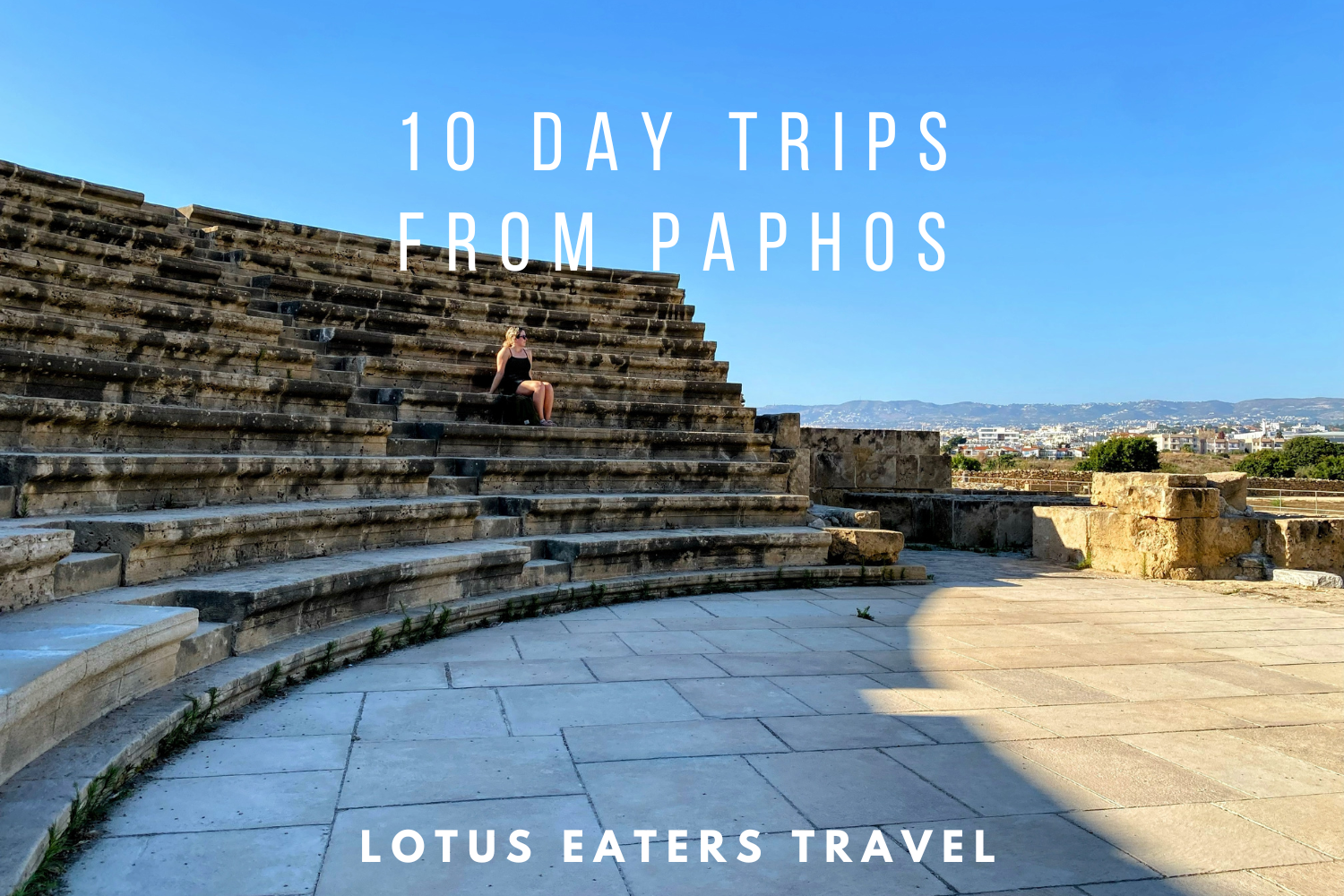 10 leisurely day trips from Paphos by bus