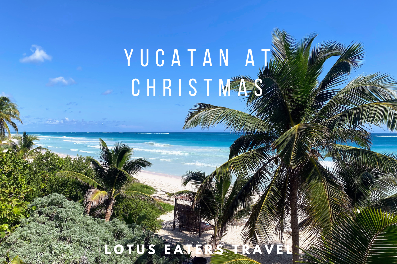 Yucatan at Christmas