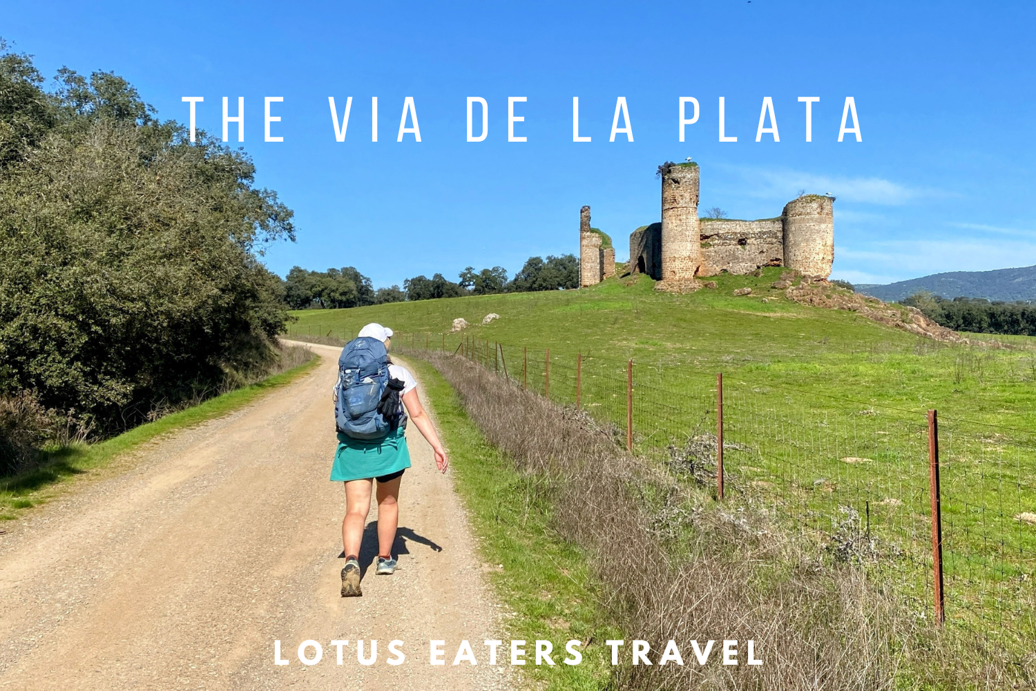 What is the Via de la Plata like? 11 ways I was wrong about it