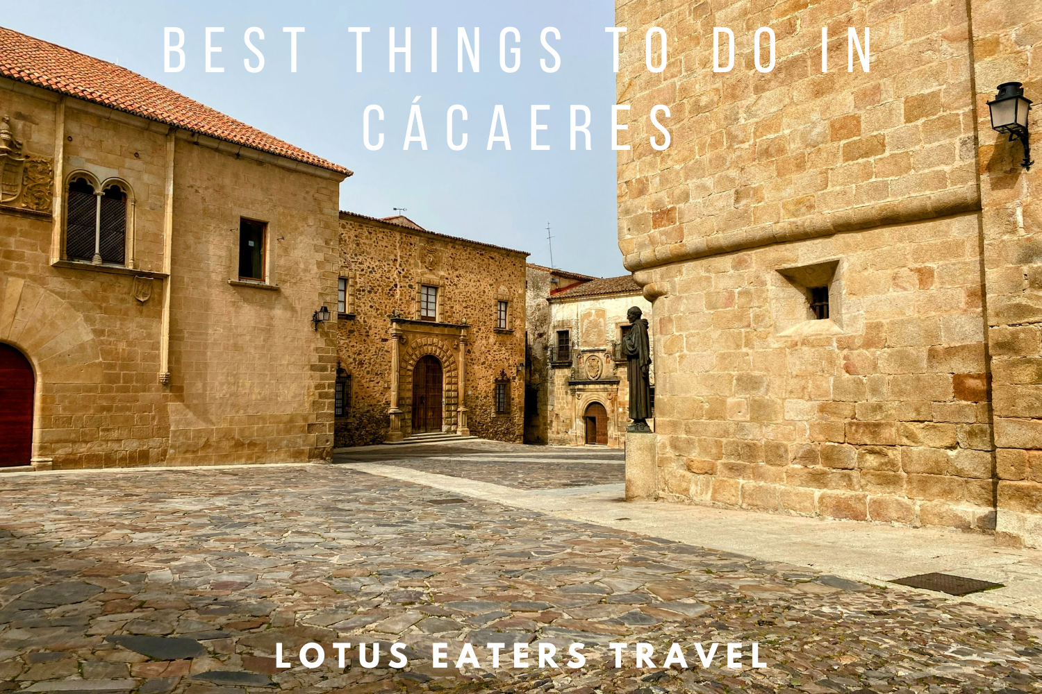 15 wonderful things to do in Cáceres, Spain