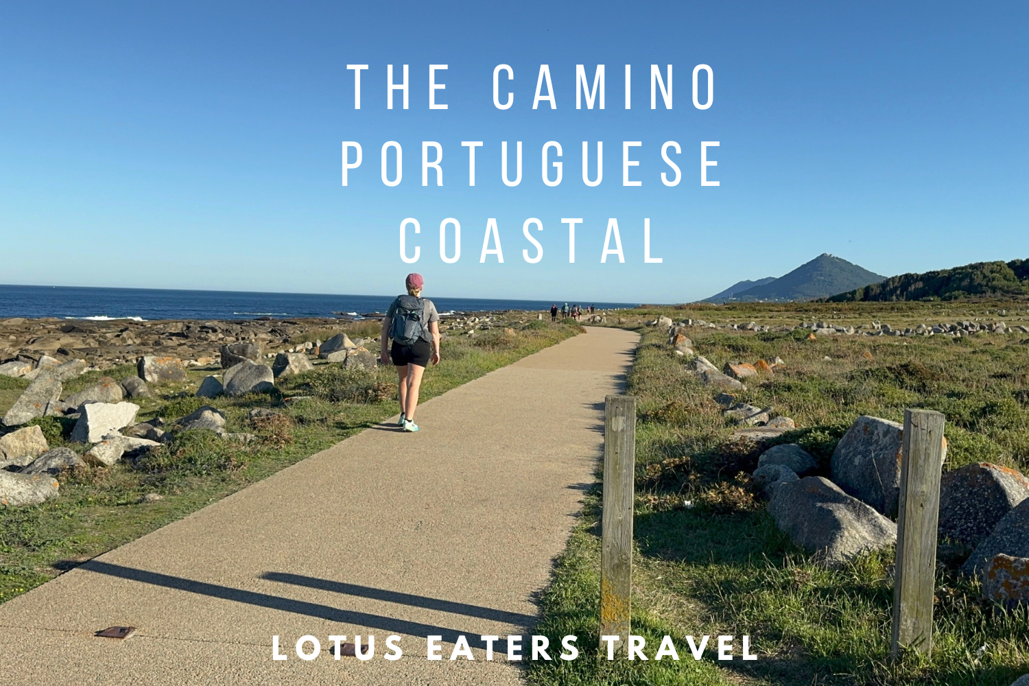 The Camino Portuguese (Coastal route): what we liked + didn’t like